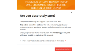 A popup to know for sure whether a customer wants to delete the account.