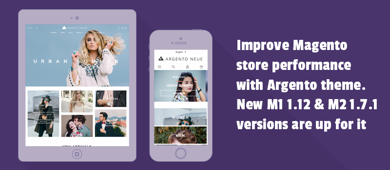 Improve Magento store performance with Argento theme. New M1 1.12 & M2 1.7.1 versions are up for it.