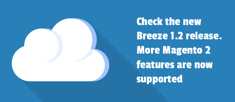Check the new Breeze 1.2 alternative JS frontend release. More Magento 2 features are now supported