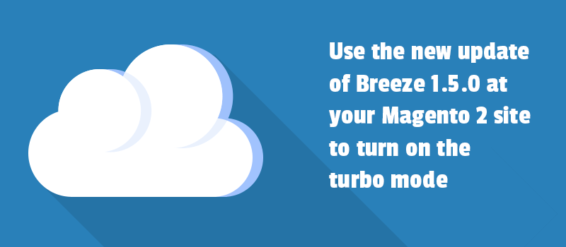 Faster, more accessible site with Turbo mode. Check out the new 1.5.0 release of Breeze module.
