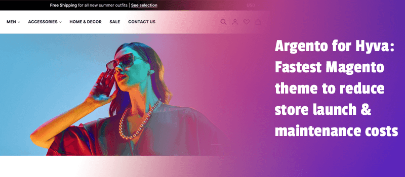 Argento for Hyva: Fastest Magento theme to reduce store launch & maintenance costs