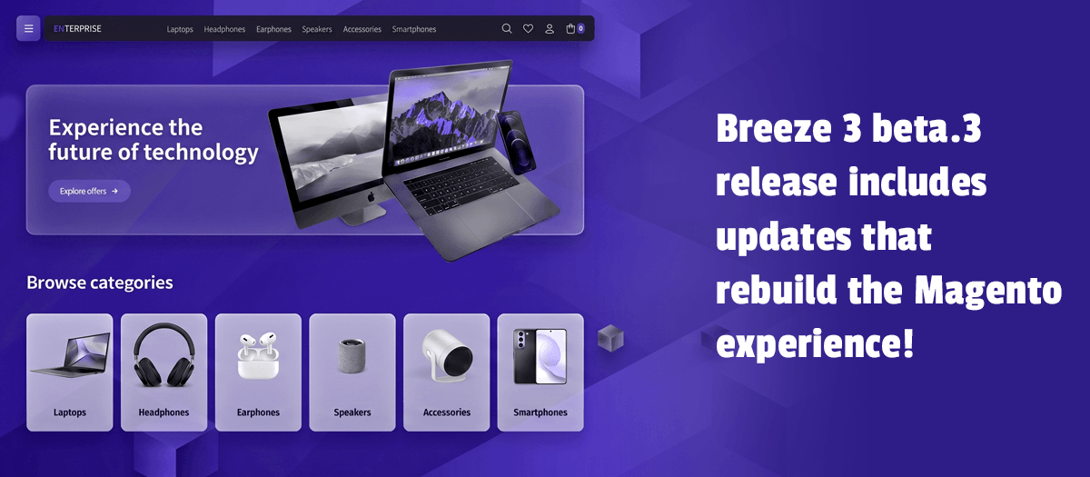 Breeze-3.0.0-beta.3 release includes updates that rebuild the Magento experience!